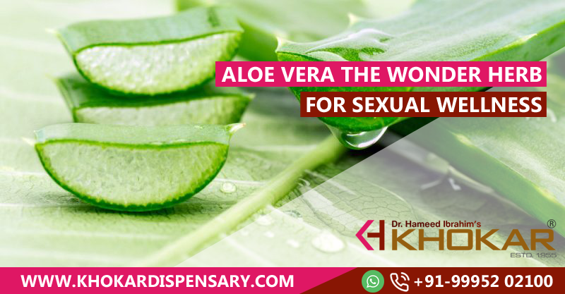 Aloe Vera The Wonder Herb for Sexual Wellness