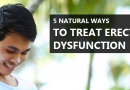 5 Natural ways to treat Erectile Dysfunction