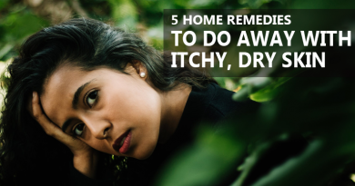 5 home remedies to do away with Itchy Dry Skin