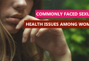 Commonly faced sexual health issues among women