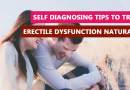 Self Diagnosing Tips to Treat Erectile Dysfunction Naturally Self diagnosing tips to treat erectile dysfunction naturally