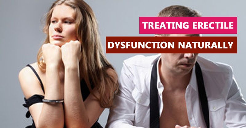 Treating Erectile Dysfunction naturally