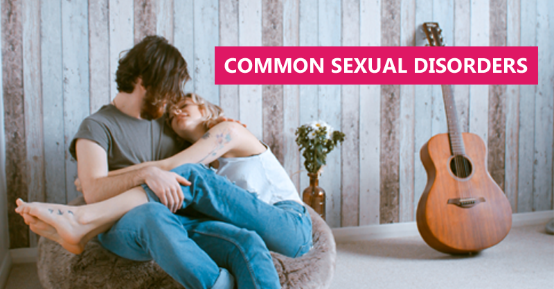 Common Sexual Disorders