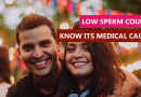Low Sperm Count – Know its medical causes