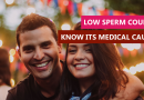 Low Sperm Count – Know its medical causes Low Sperm Count – Know its medical causes