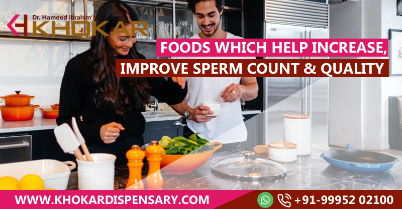 Foods which help increase and improve sperm count and quality