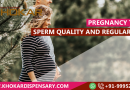 Pregnancy tips: Sperm Quality and Regular Sex Pregnancy tips Sperm Quality and Regular Sex