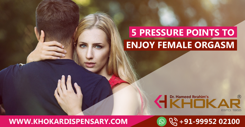 5 pressure points to enjoy female orgasm