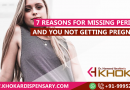 7 Reasons for missing periods and you not getting pregnant 7 Reasons for missing periods and you not getting pregnant