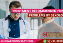 Treatment Recommended for Sex Problems by Sexologist Doctor