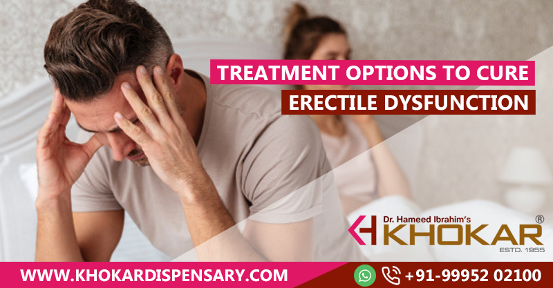 Treatment options to cure Erectile Dysfunction