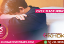 Over Masturbation – Bad effects causing Thin semen, Premature Ejaculation and Weak Erection