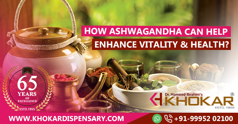 How Ashwagandha can help Enhance Vitality & Health?