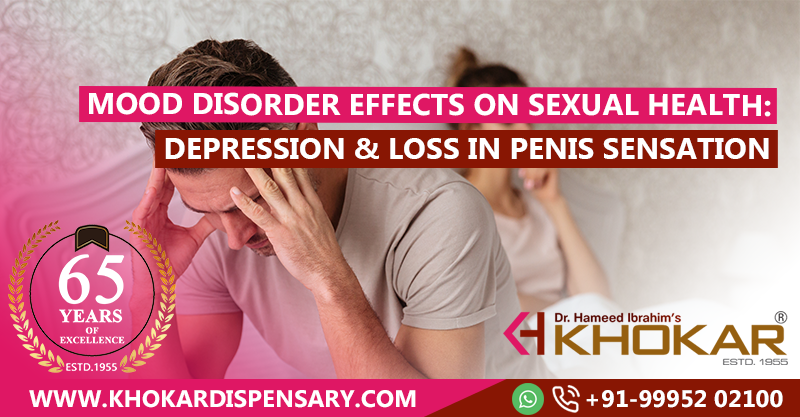 Mood Disorder Effects on Sexual Health: Depression & Loss in Penis Sensation