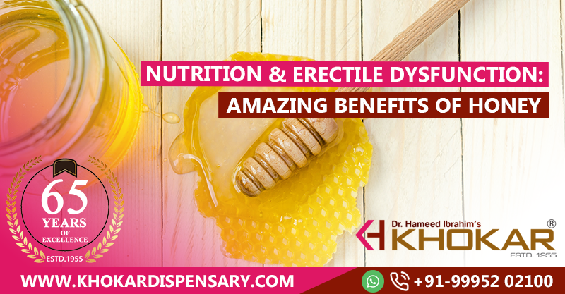 Nutrition & Erectile Dysfunction: Amazing benefits of honey