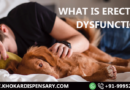 What is Erectile Dysfunction