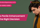 Is Penile Enhancement the Right Decision