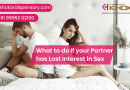 What to do If your Partner has Lost Interest in Sex