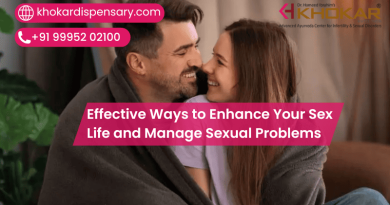 Effective Ways to Enhance Your Sex Life and Manage Sexual Problems