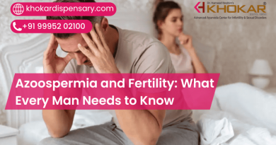 Azoospermia and Fertility: What Every Man Needs to Know