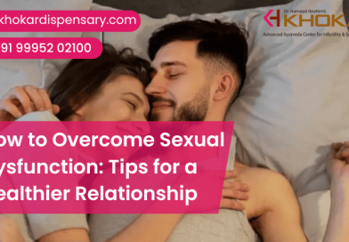 How to Overcome Sexual Dysfunction: Tips for a Healthier Relationship