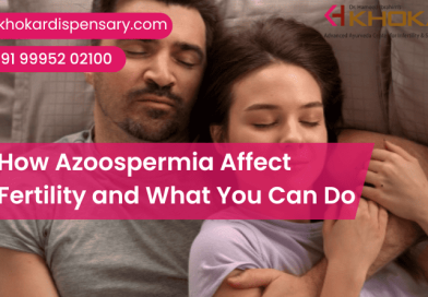 How Azoospermia Affect Fertility and What You Can Do