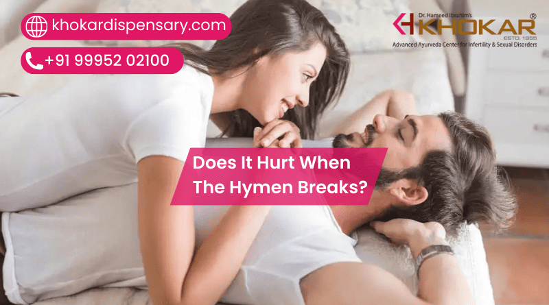 Does It Hurt When The Hymen Breaks?