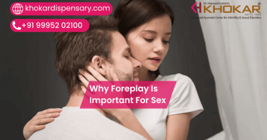 Why Foreplay Is Important For Sex