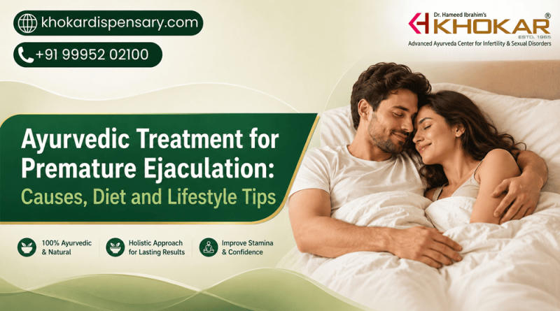 Ayurvedic Treatment for Premature Ejaculation Causes, Diet and Lifestyle Tips