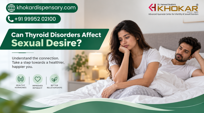 Can Thyroid Disorders Affect Sexual Desire