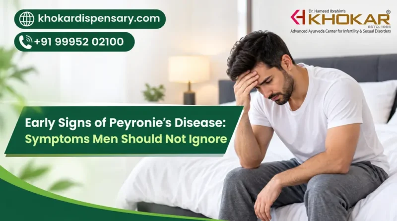 Early Signs of Peyronie’s Disease: Symptoms Men Should Not Ignore