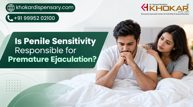 Is Penile Sensitivity Responsible for Premature Ejaculation